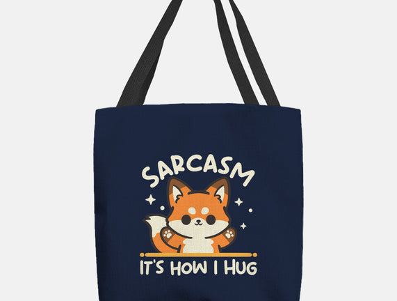 Sarcasm Hugs