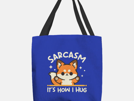 Sarcasm Hugs