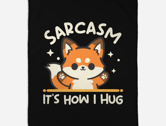 Sarcasm Hugs