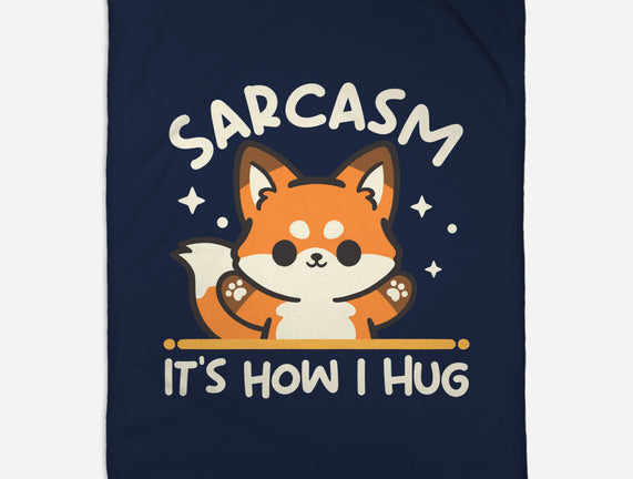 Sarcasm Hugs
