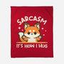 Sarcasm Hugs-None-Fleece-Blanket-NemiMakeit