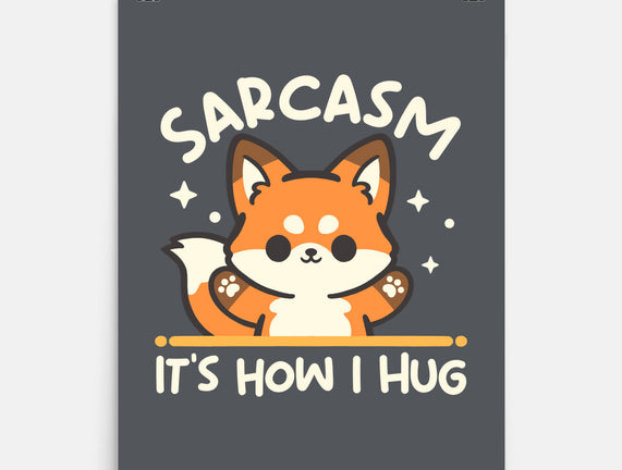 Sarcasm Hugs