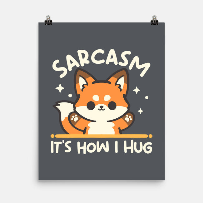 Sarcasm Hugs-None-Matte-Poster-NemiMakeit
