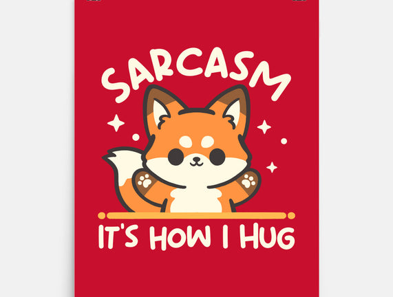 Sarcasm Hugs