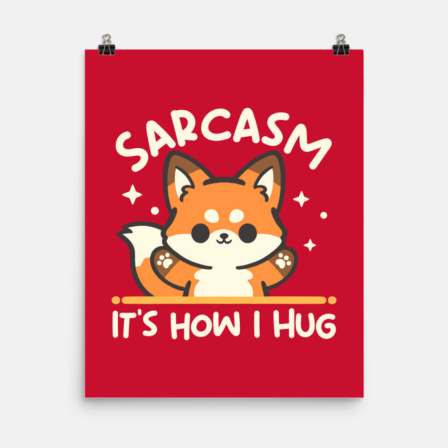 Sarcasm Hugs-None-Matte-Poster-NemiMakeit