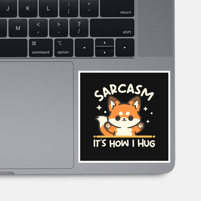 Sarcasm Hugs-None-Glossy-Sticker-NemiMakeit