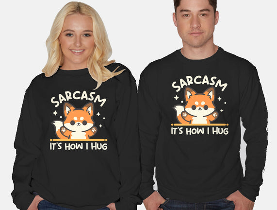 Sarcasm Hugs