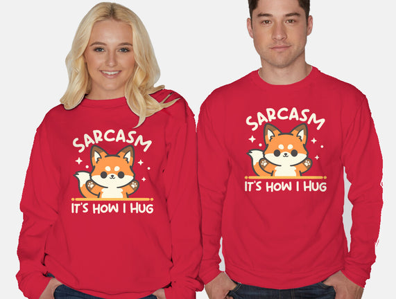 Sarcasm Hugs