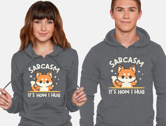 Sarcasm Hugs