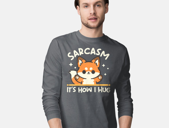Sarcasm Hugs