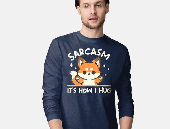 Sarcasm Hugs
