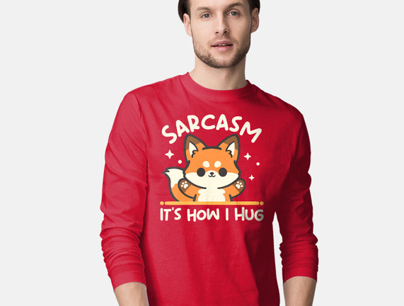 Sarcasm Hugs