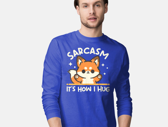 Sarcasm Hugs