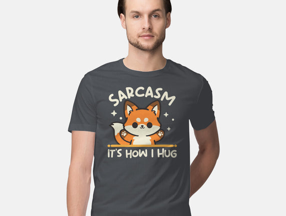 Sarcasm Hugs