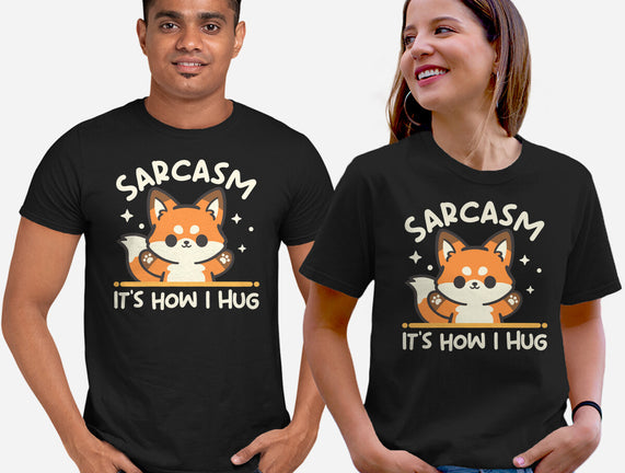 Sarcasm Hugs