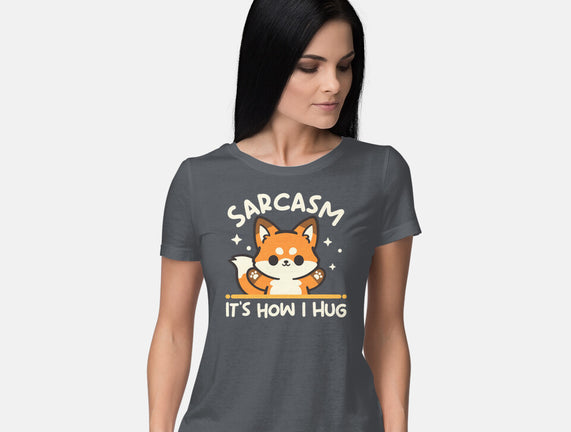 Sarcasm Hugs