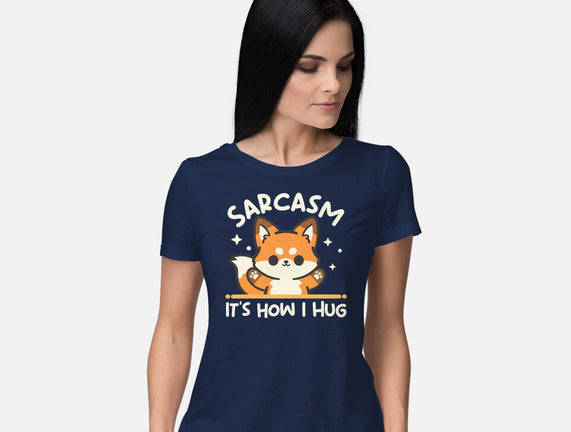 Sarcasm Hugs