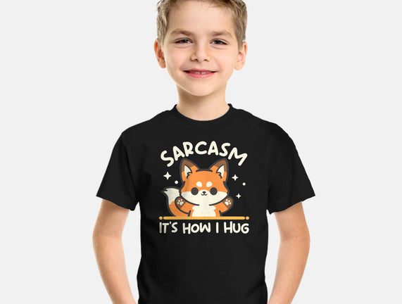 Sarcasm Hugs