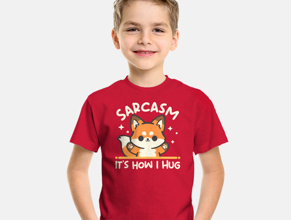 Sarcasm Hugs