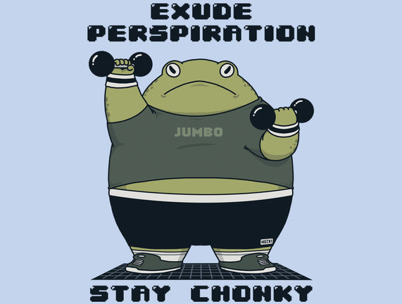 Stay Chonky