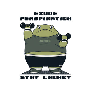 Stay Chonky