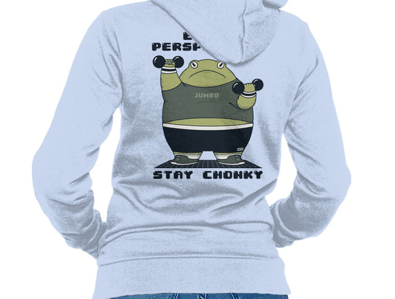 Stay Chonky