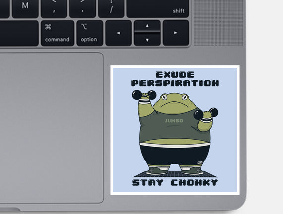 Stay Chonky