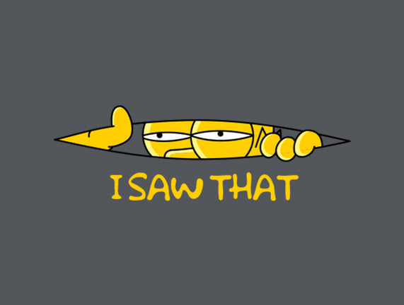 I Saw That Doh