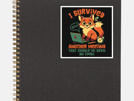 I Survived Another Meeting