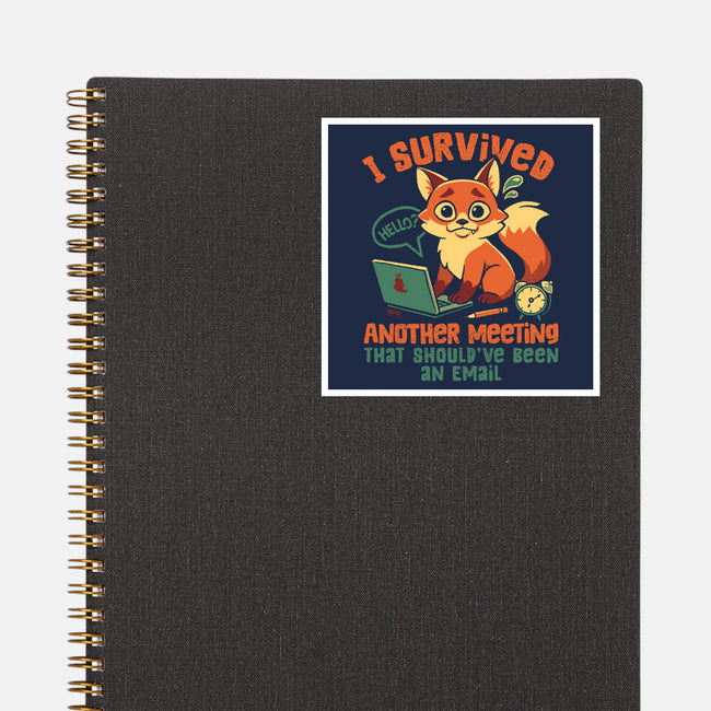 I Survived Another Meeting-None-Glossy-Sticker-worlddominationforcats