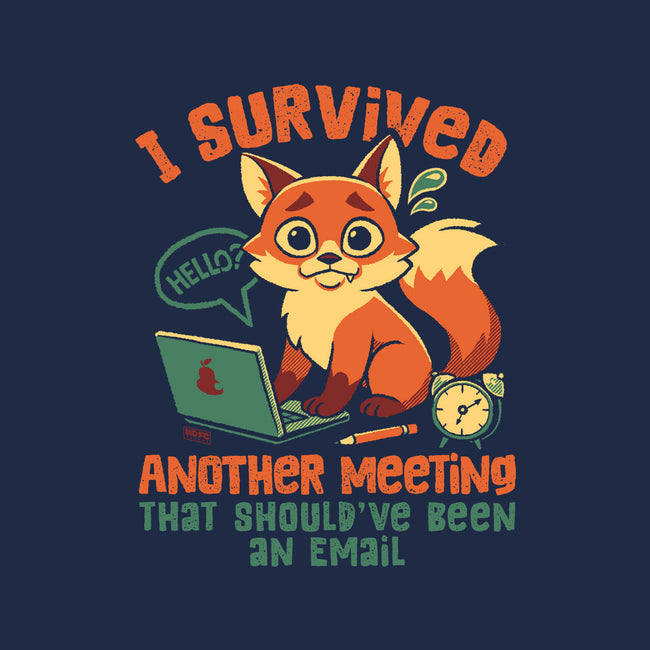 I Survived Another Meeting-None-Drawstring-Bag-worlddominationforcats