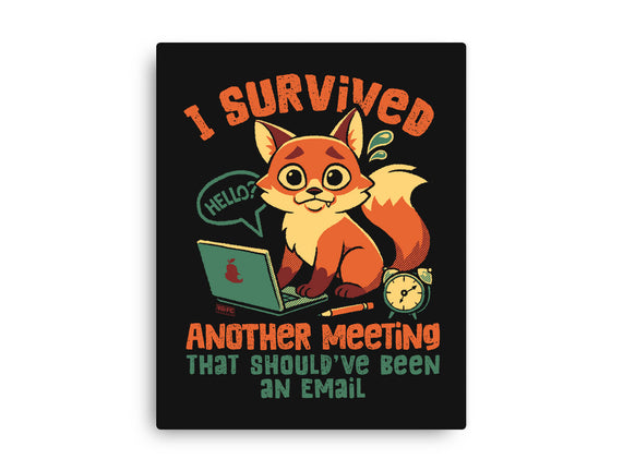 I Survived Another Meeting
