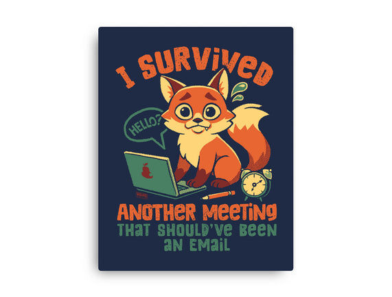 I Survived Another Meeting