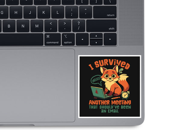I Survived Another Meeting