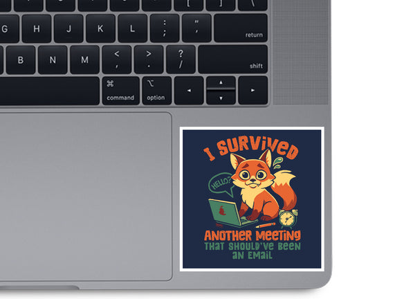 I Survived Another Meeting