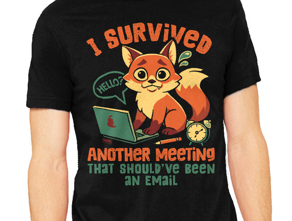 I Survived Another Meeting