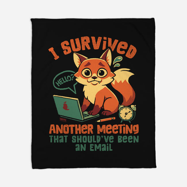 I Survived Another Meeting-None-Fleece-Blanket-worlddominationforcats
