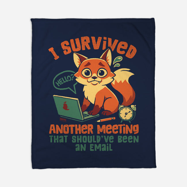 I Survived Another Meeting-None-Fleece-Blanket-worlddominationforcats