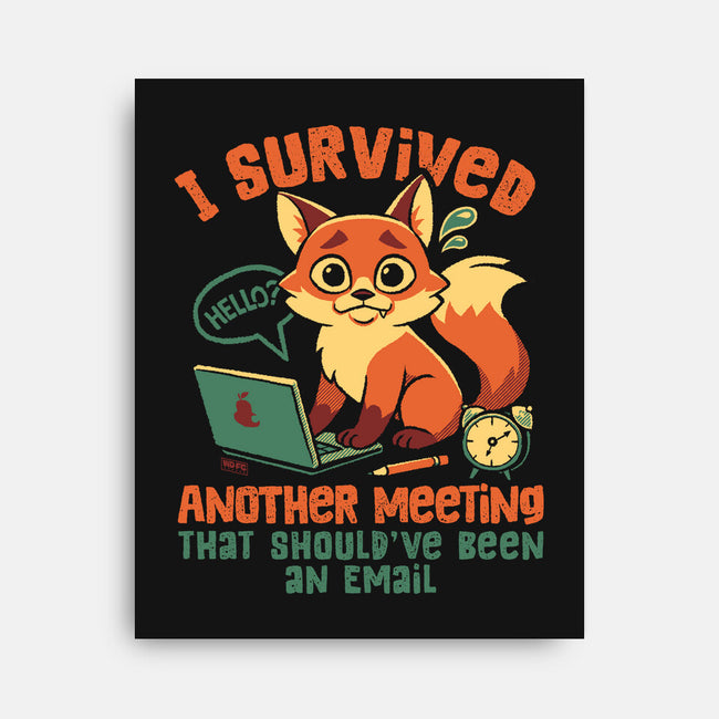 I Survived Another Meeting-None-Stretched-Canvas-worlddominationforcats