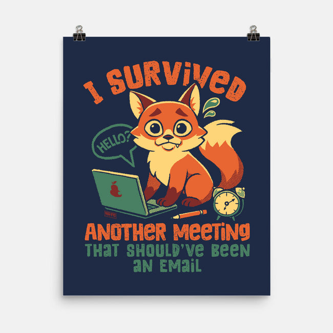 I Survived Another Meeting-None-Matte-Poster-worlddominationforcats