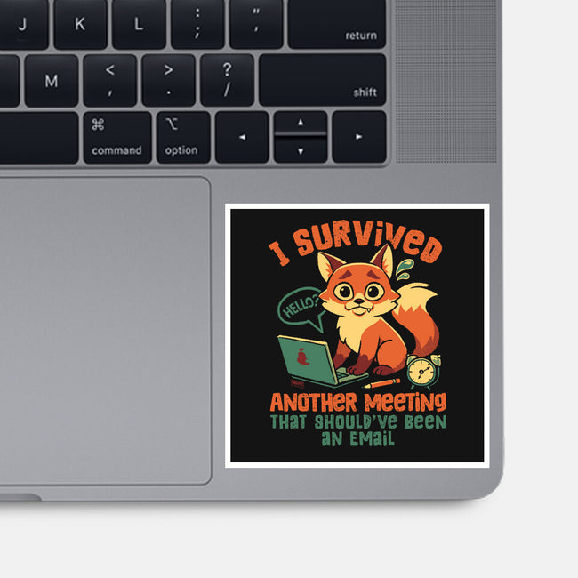 I Survived Another Meeting-None-Glossy-Sticker-worlddominationforcats