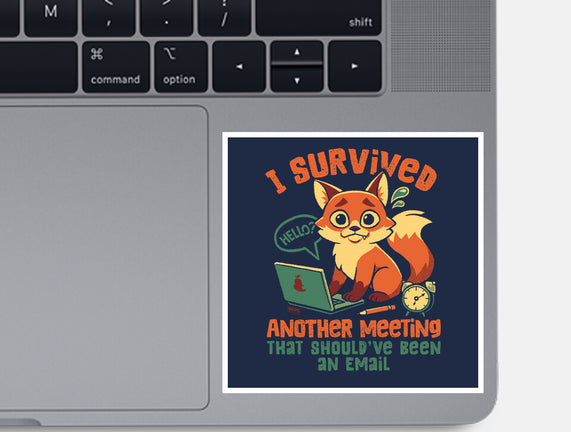 I Survived Another Meeting