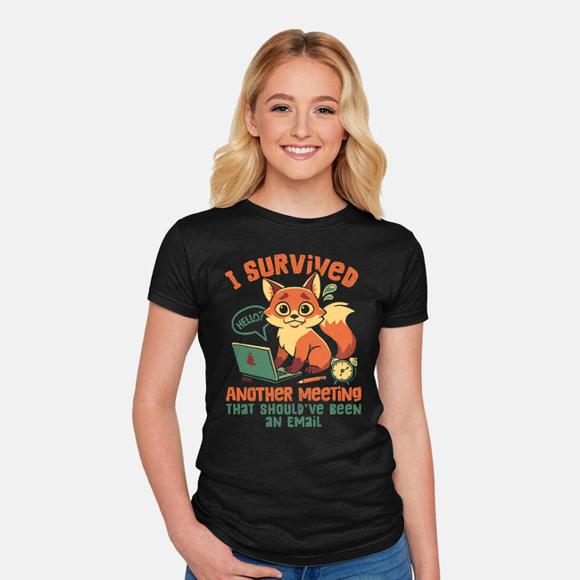 I Survived Another Meeting-Womens-Fitted-Tee-worlddominationforcats