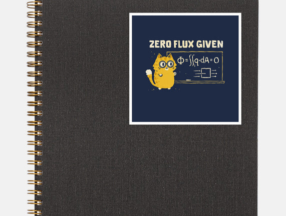 Zero Flux Given