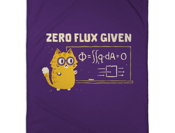 Zero Flux Given