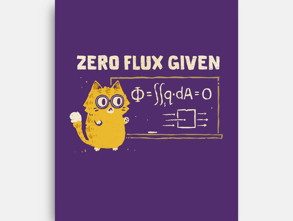 Zero Flux Given
