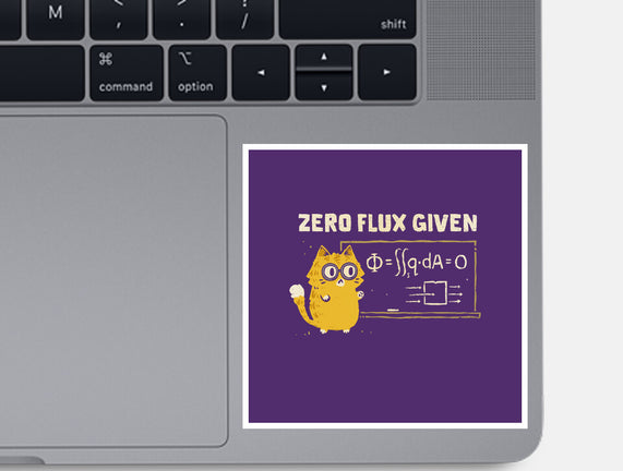 Zero Flux Given