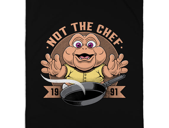 Not The Chef