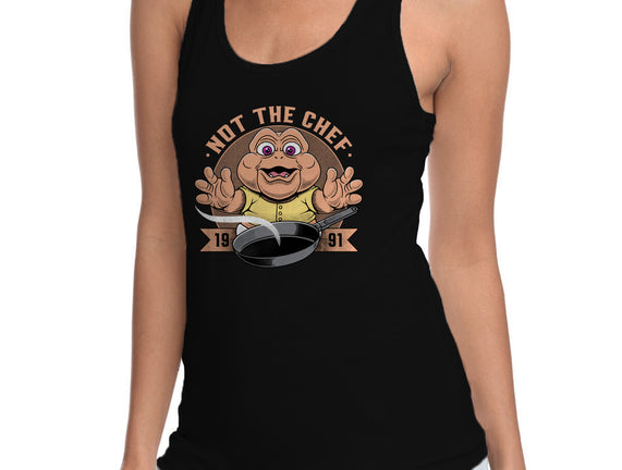 Not The Chef