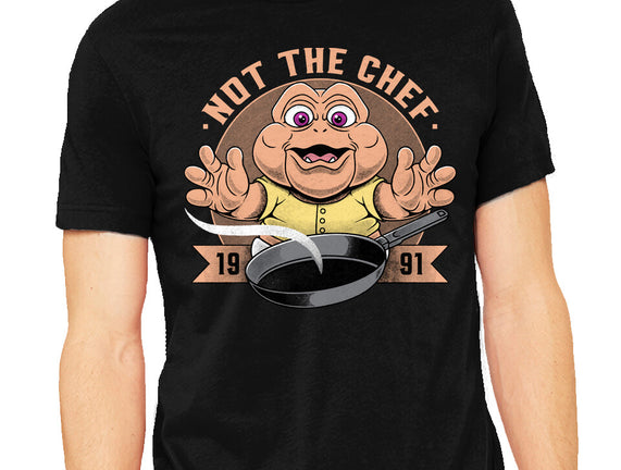 Not The Chef
